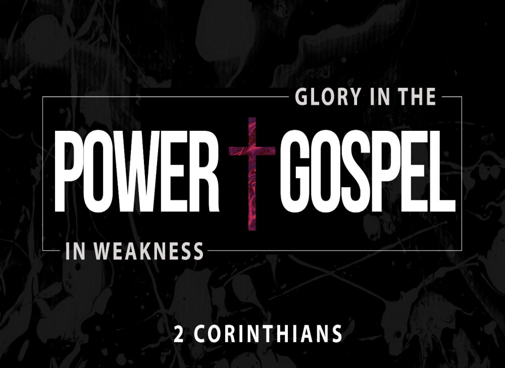 Power in Weakness Glory in the Gospel